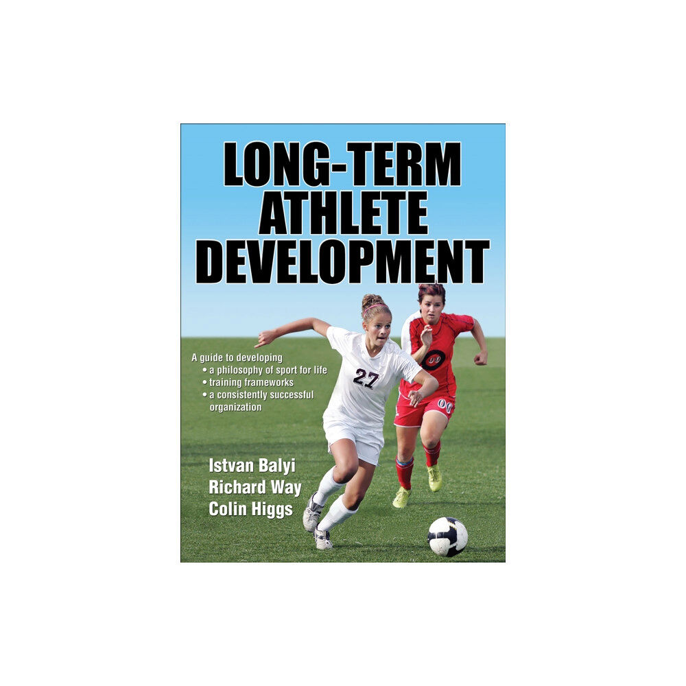 Human Kinetics Publishers Long-Term Athlete Development (inbunden, eng)