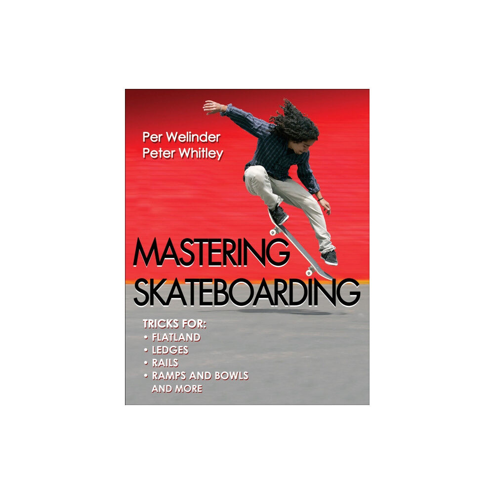 Human Kinetics Publishers Mastering Skateboarding (häftad, eng)