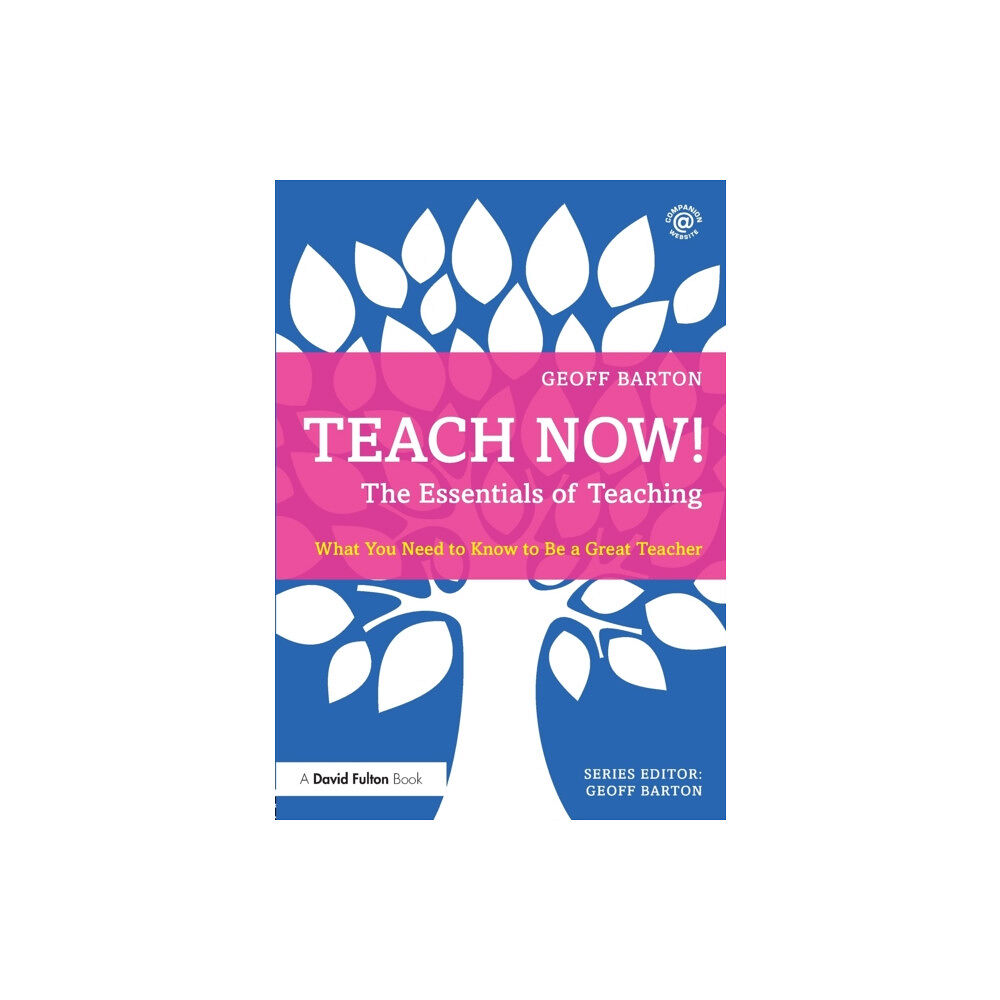 Taylor & francis ltd Teach Now! The Essentials of Teaching (häftad, eng)