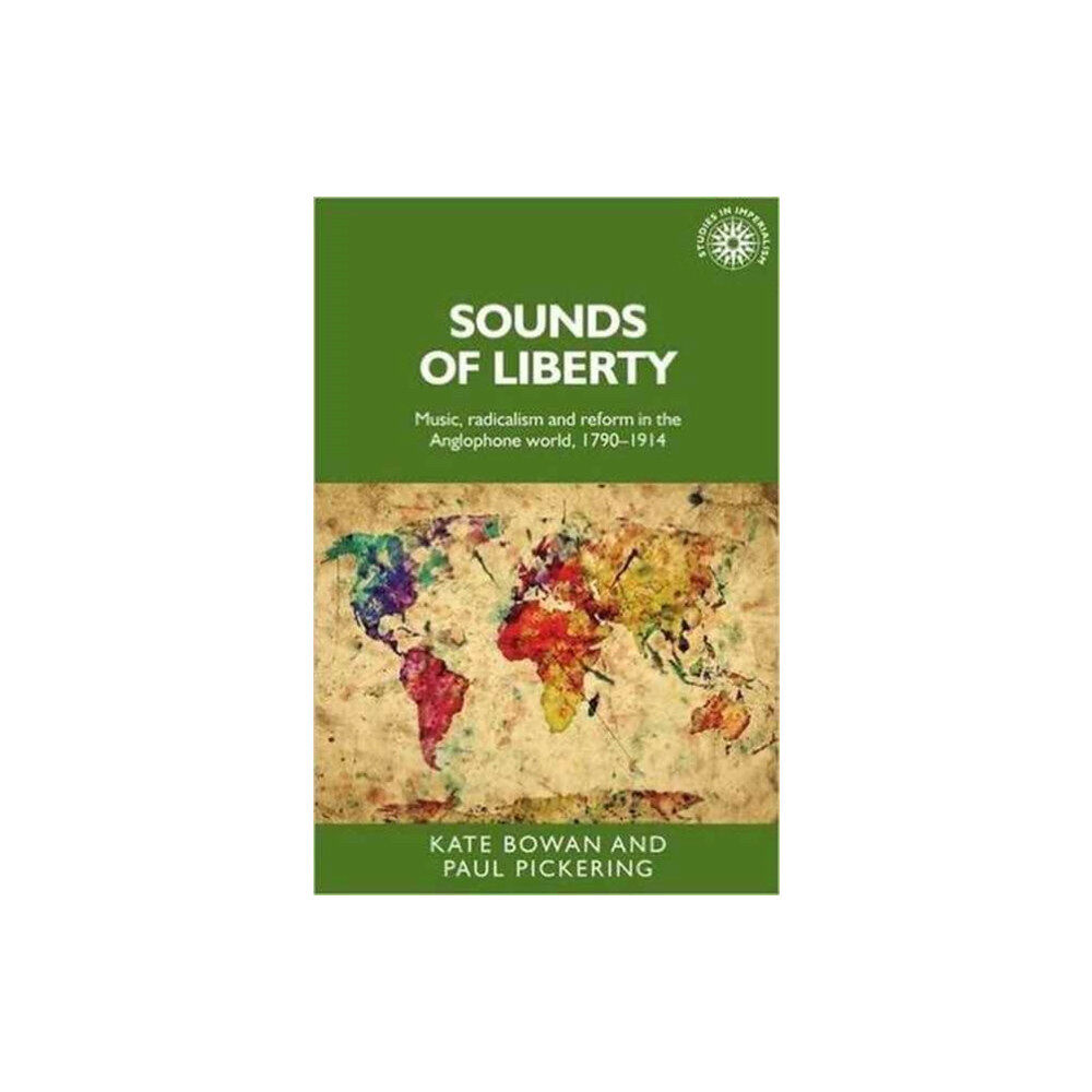 Manchester university press Sounds of Liberty (inbunden, eng)