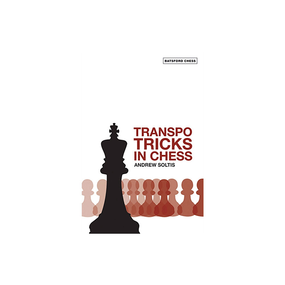 Batsford Ltd Transpo Tricks in Chess (häftad, eng)