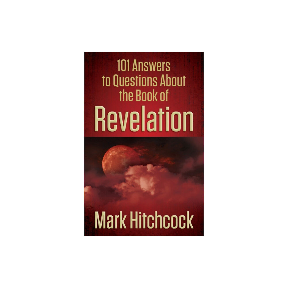 Harvest House Publishers,U.S. 101 Answers to Questions About the Book of Revelation (häftad, eng)