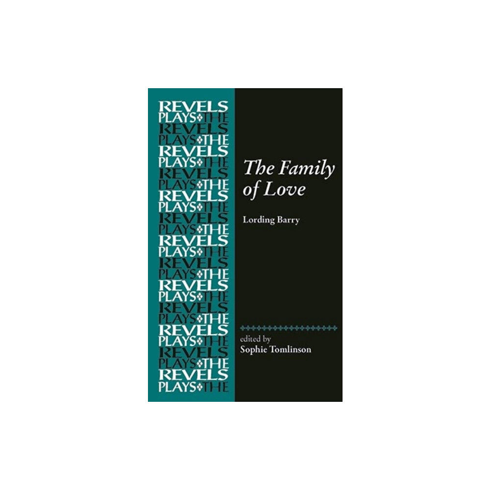 Manchester university press The Family of Love (inbunden, eng)