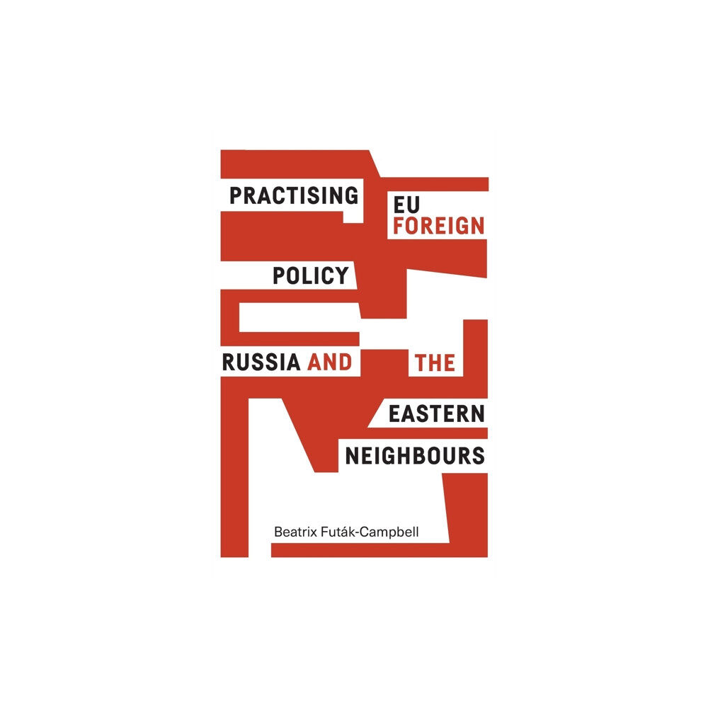 Manchester university press Practising Eu Foreign Policy (inbunden, eng)