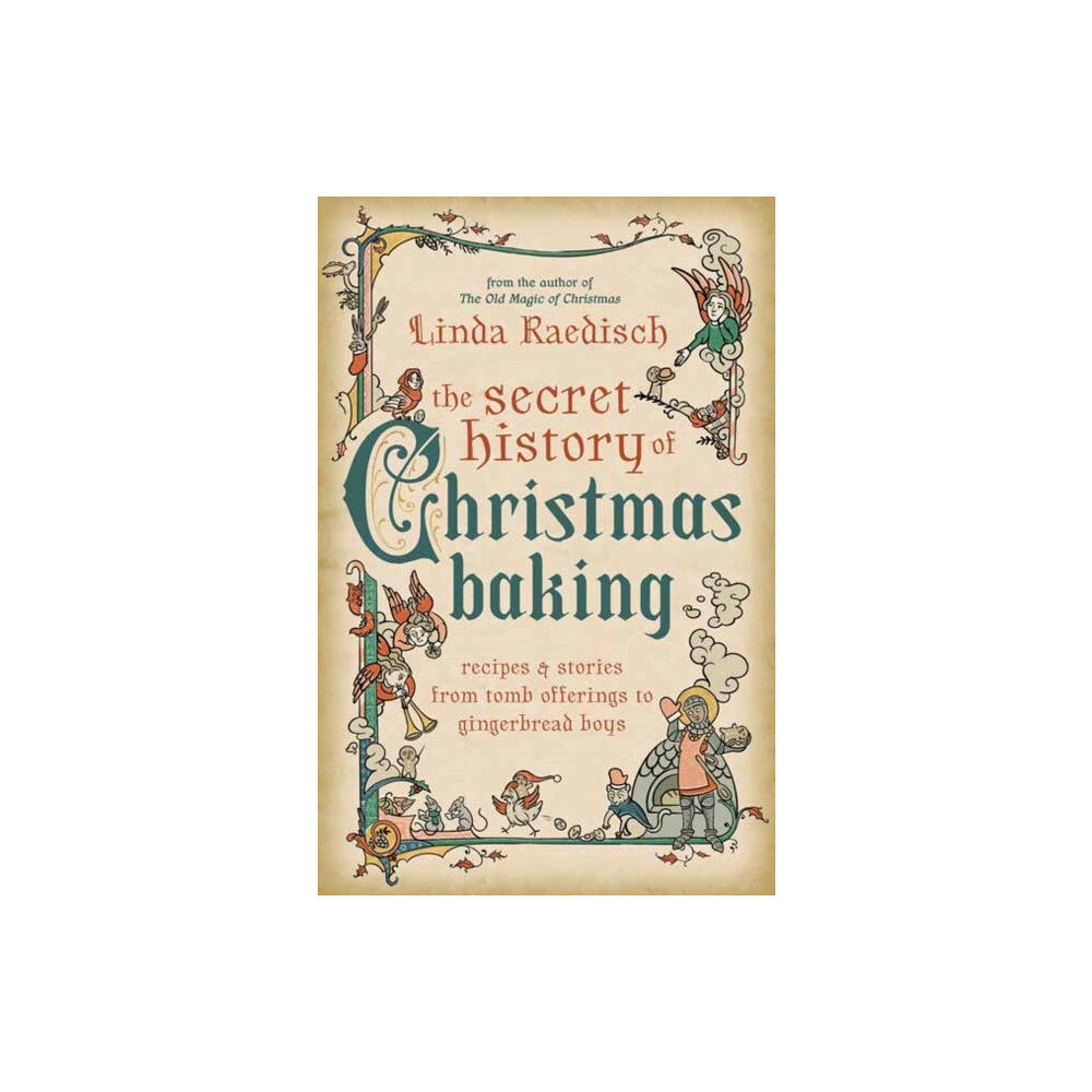 Llewellyn Publications,U.S. The Secret History of Christmas Baking (häftad, eng)