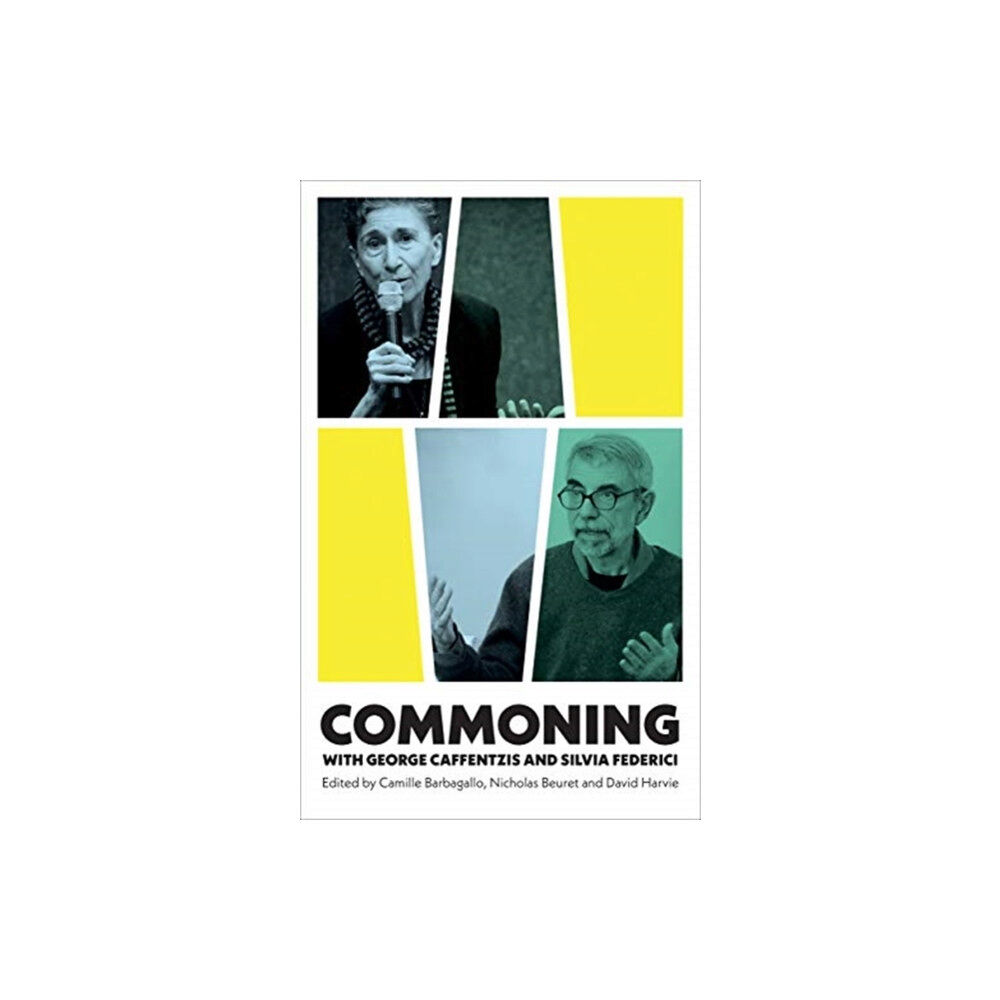 Pluto Press Commoning with George Caffentzis and Silvia Federici (häftad, eng)