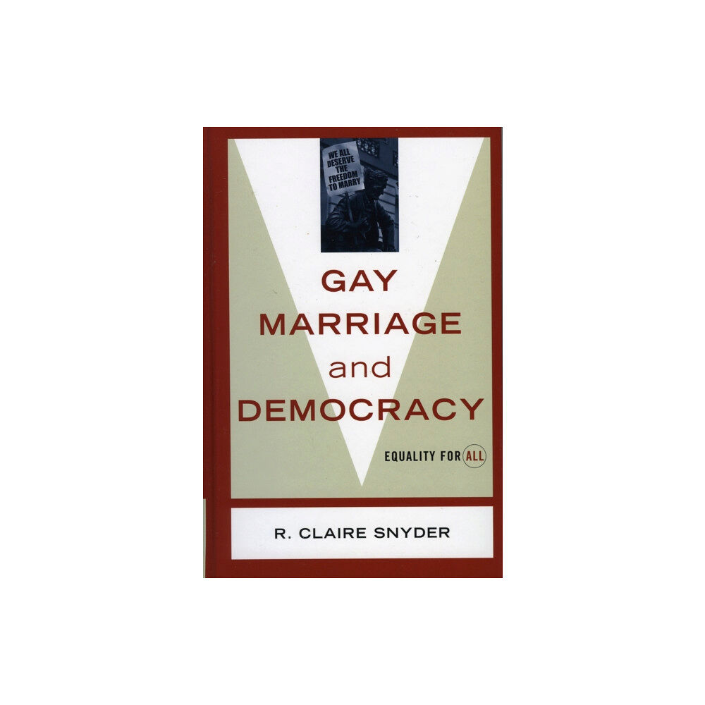 Rowman & littlefield Gay Marriage and Democracy (inbunden, eng)