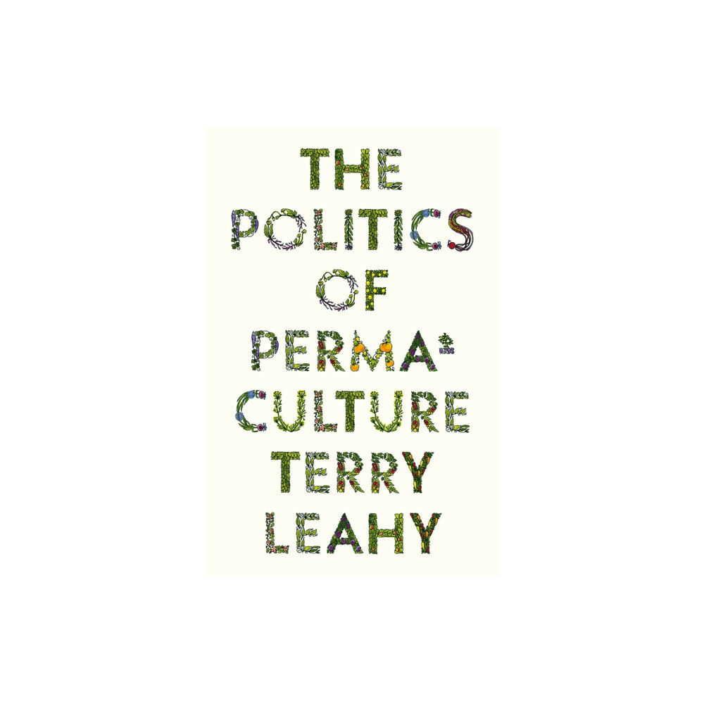 Pluto Press The Politics of Permaculture (häftad, eng)