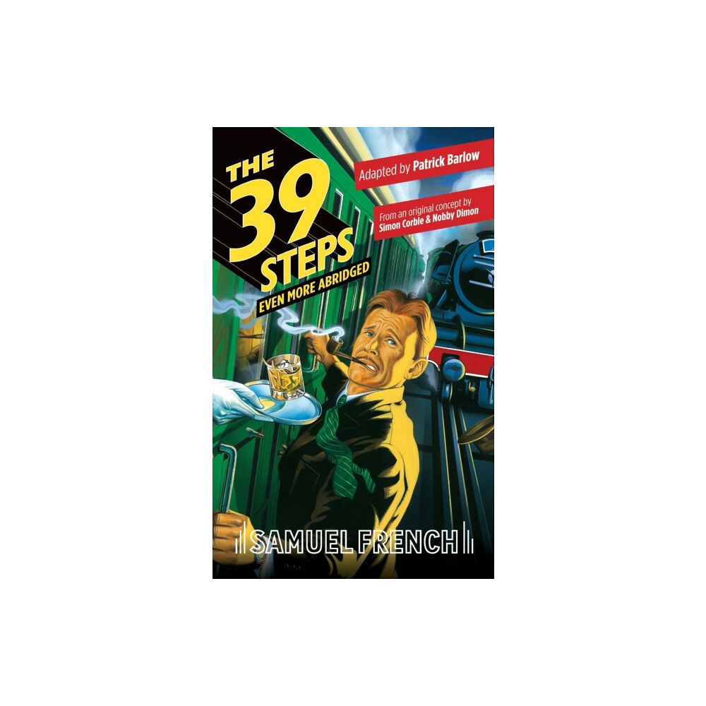 Samuel French Ltd The 39 Steps, Even More Abridged (häftad, eng)