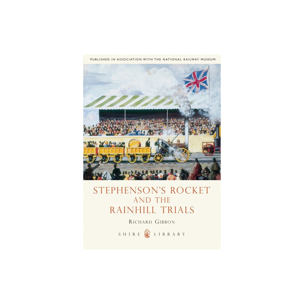 Bloomsbury Publishing PLC Stephenson’s Rocket and the Rainhill Trials (häftad, eng)