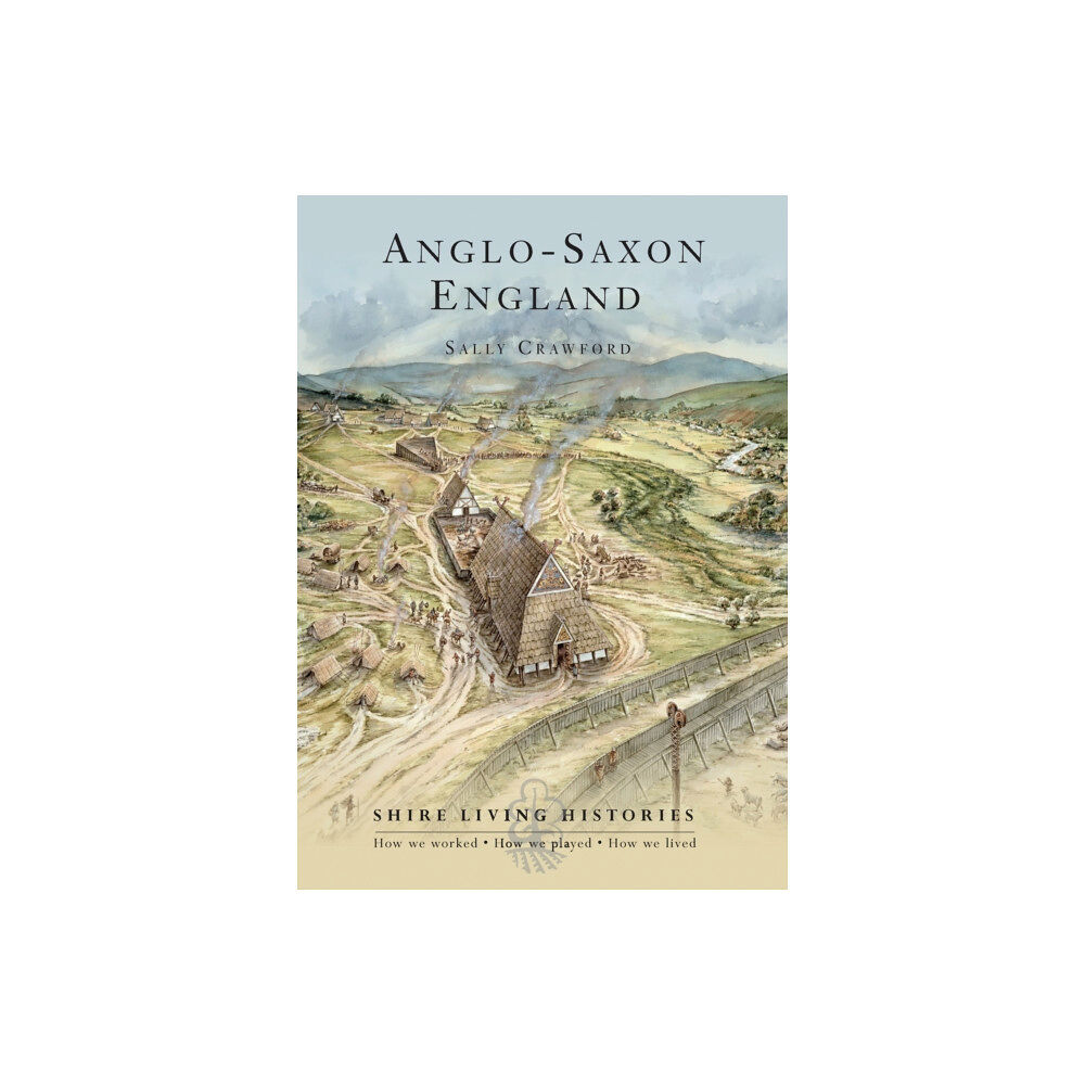 Bloomsbury Publishing PLC Anglo-Saxon England (häftad, eng)