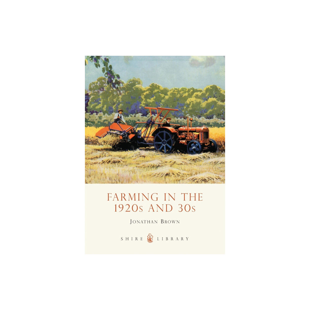 Bloomsbury Publishing PLC Farming in the 1920s and 30s (häftad, eng)