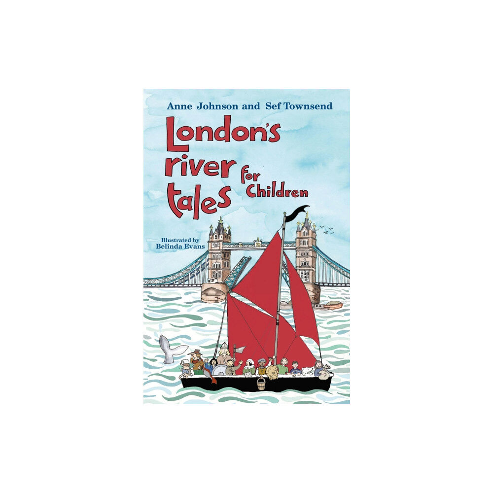 The History Press Ltd London's River Tales for Children (häftad, eng)