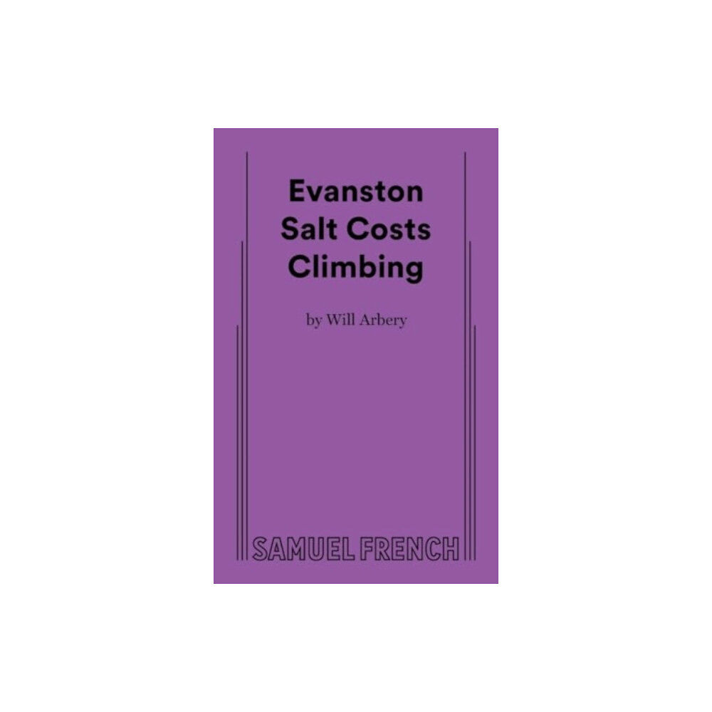 Samuel French Ltd Evanston Salt Costs Climbing (häftad, eng)