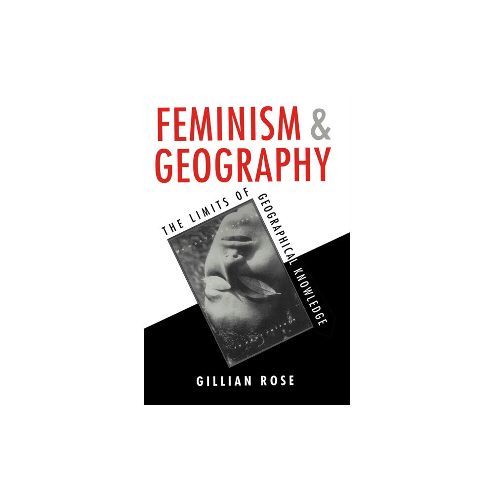 John Wiley And Sons Ltd Feminism and Geography (häftad, eng)