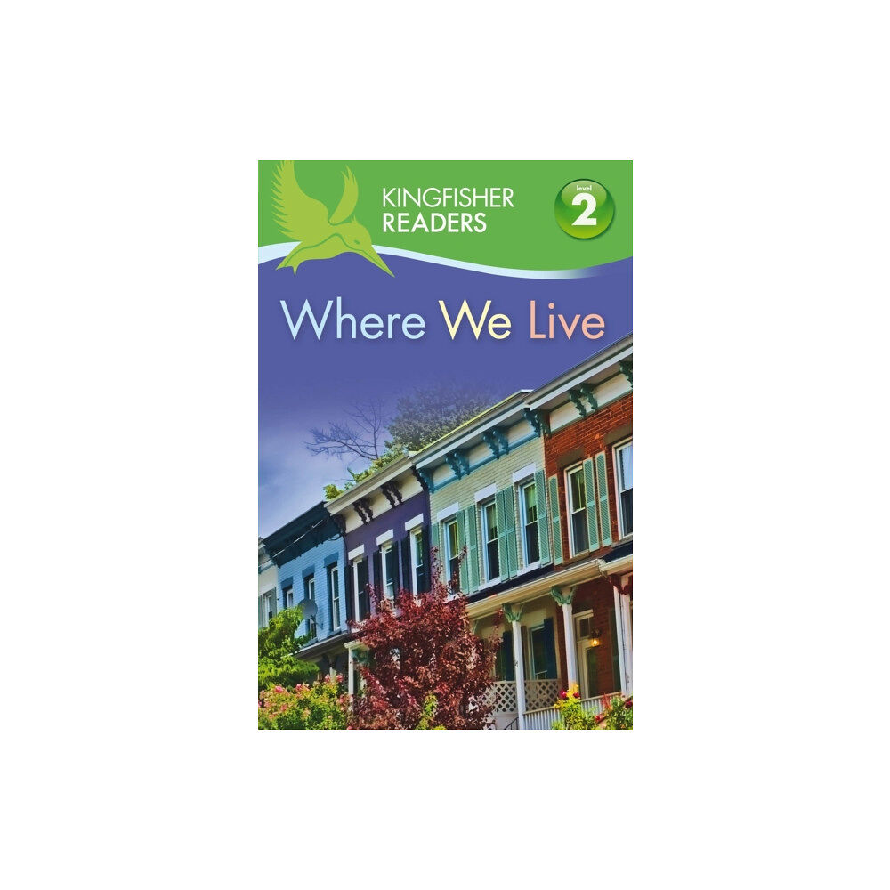 Pan Macmillan Kingfisher Readers: Where We Live (Level 2: Beginning to Read Alone) (häftad, eng)