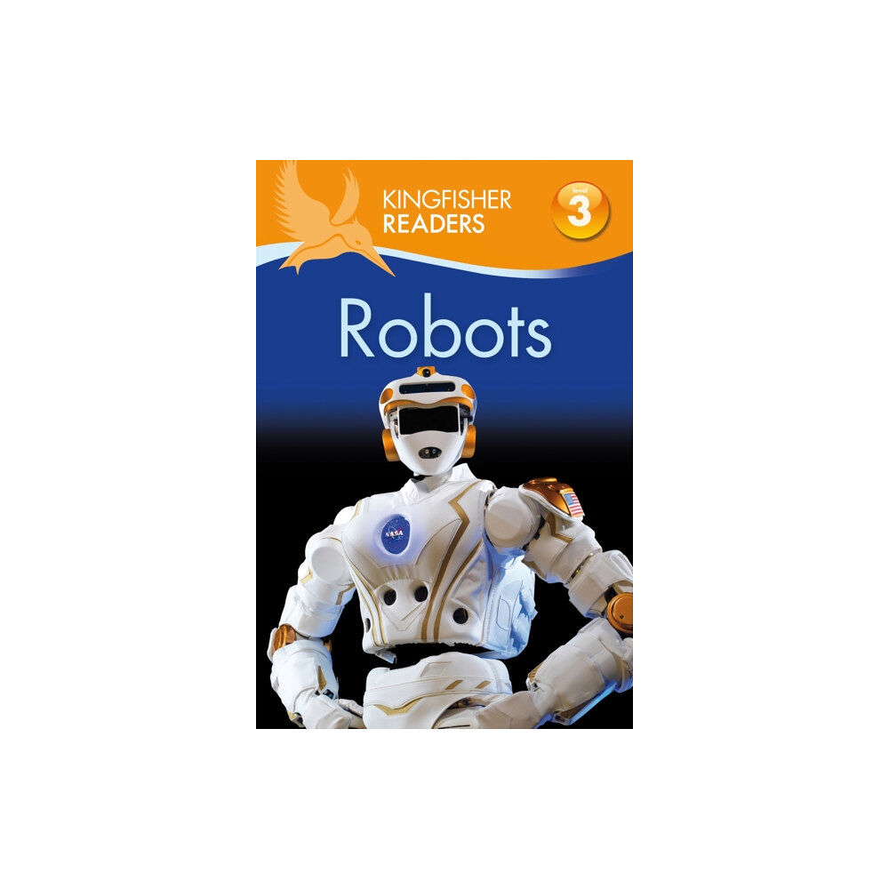 Pan Macmillan Kingfisher Readers: Robots (Level 3: Reading Alone with Some Help) (häftad, eng)