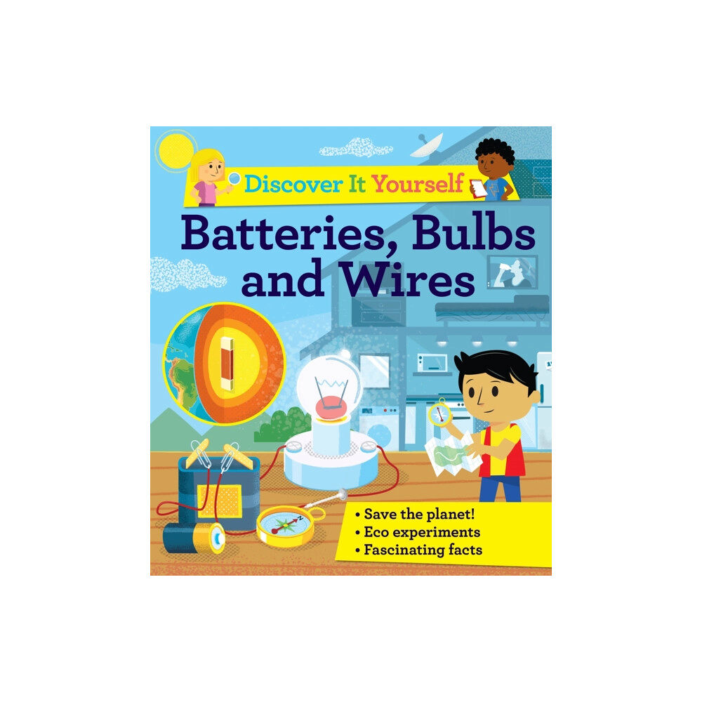 Pan Macmillan Discover It Yourself: Batteries, Bulbs, and Wires (häftad, eng)