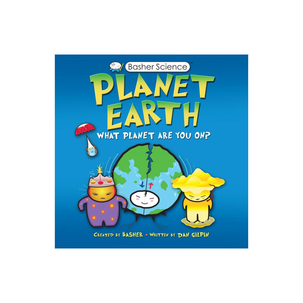 Pan Macmillan Basher Science: Planet Earth (häftad, eng)