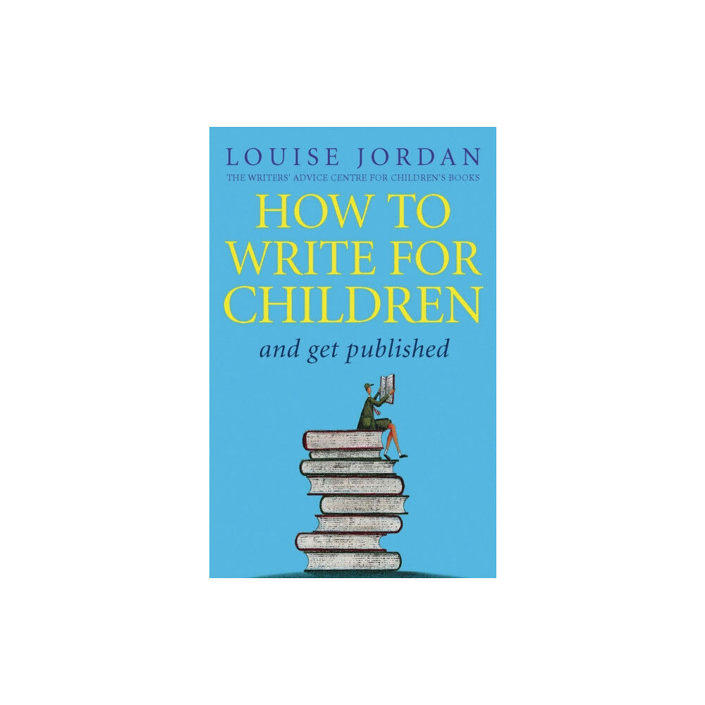 Little, Brown Book Group How To Write For Children And Get Published (häftad, eng)