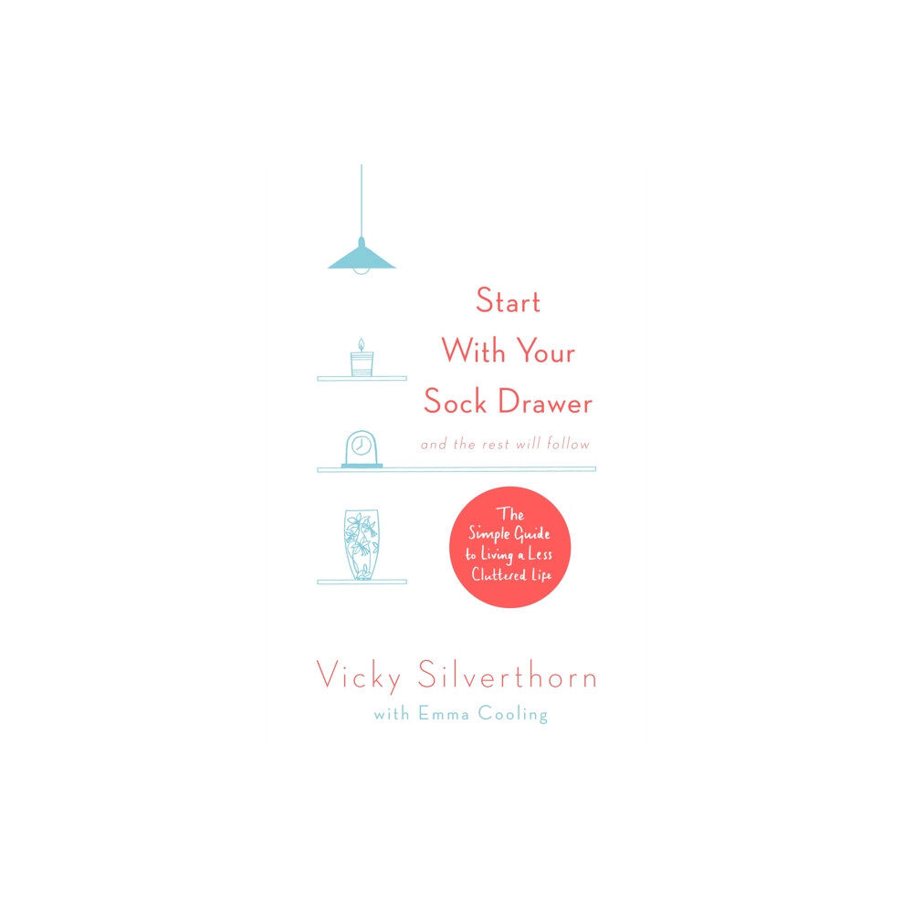 Little, Brown Book Group Start with Your Sock Drawer (häftad, eng)