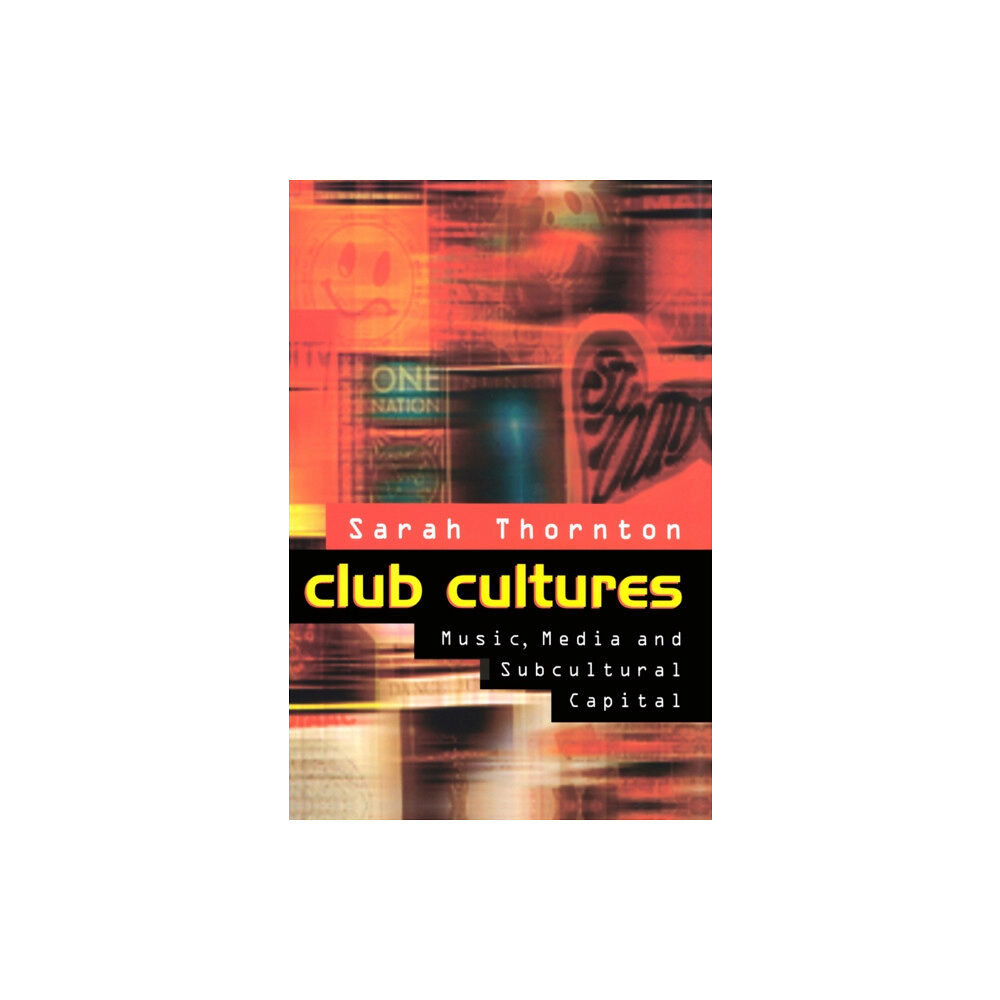 John Wiley And Sons Ltd Club Cultures (häftad, eng)