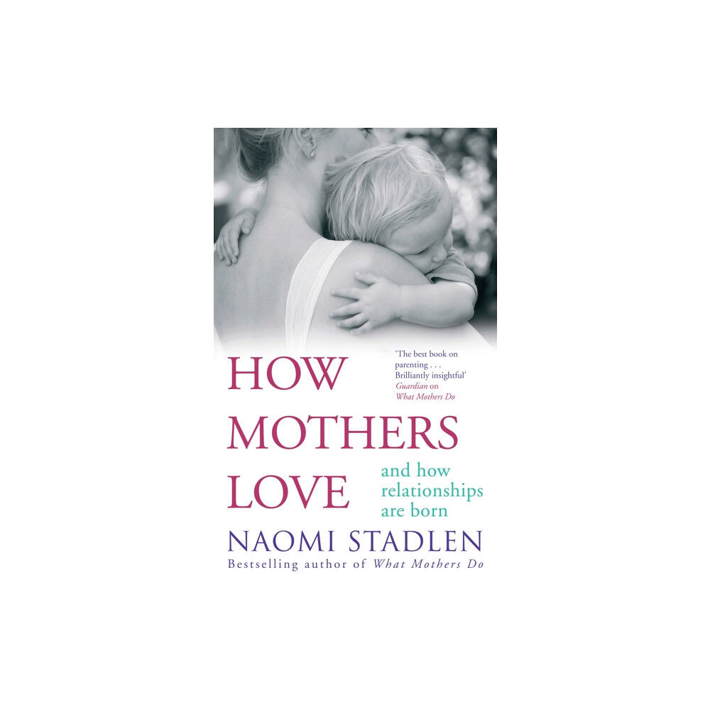 Little, Brown Book Group How Mothers Love (häftad, eng)