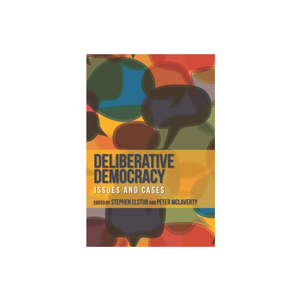 Edinburgh university press Deliberative Democracy (häftad, eng)