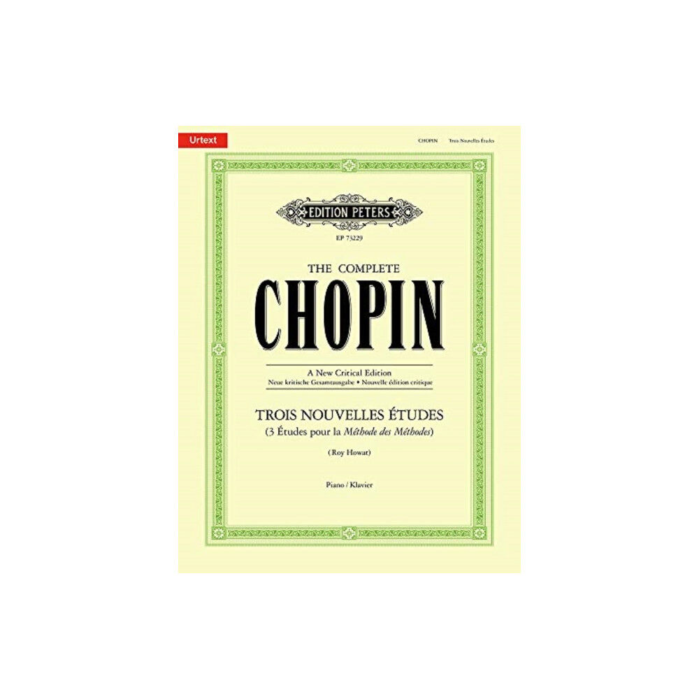 Edition Peters Trois Nouvelles Etudes The Complete Chopin (häftad, eng)