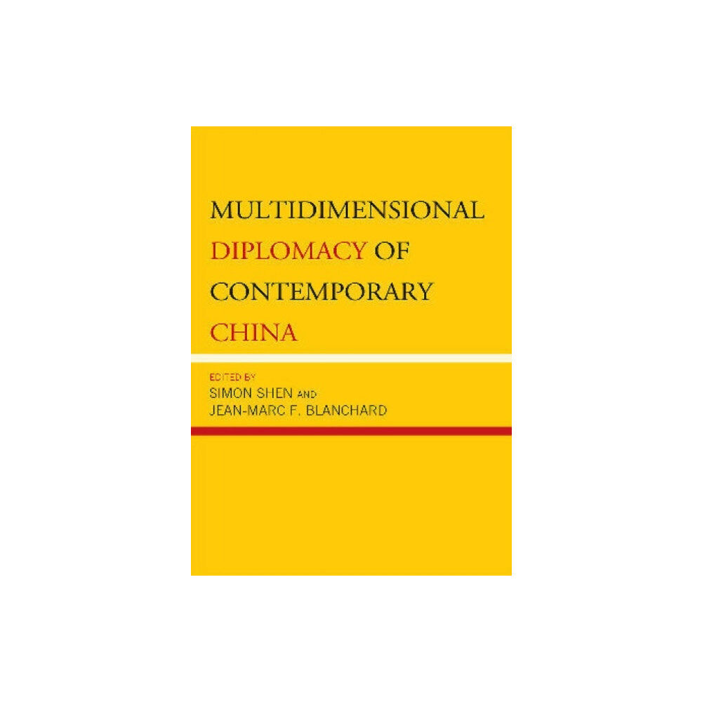 Lexington books Multidimensional Diplomacy of Contemporary China (inbunden, eng)