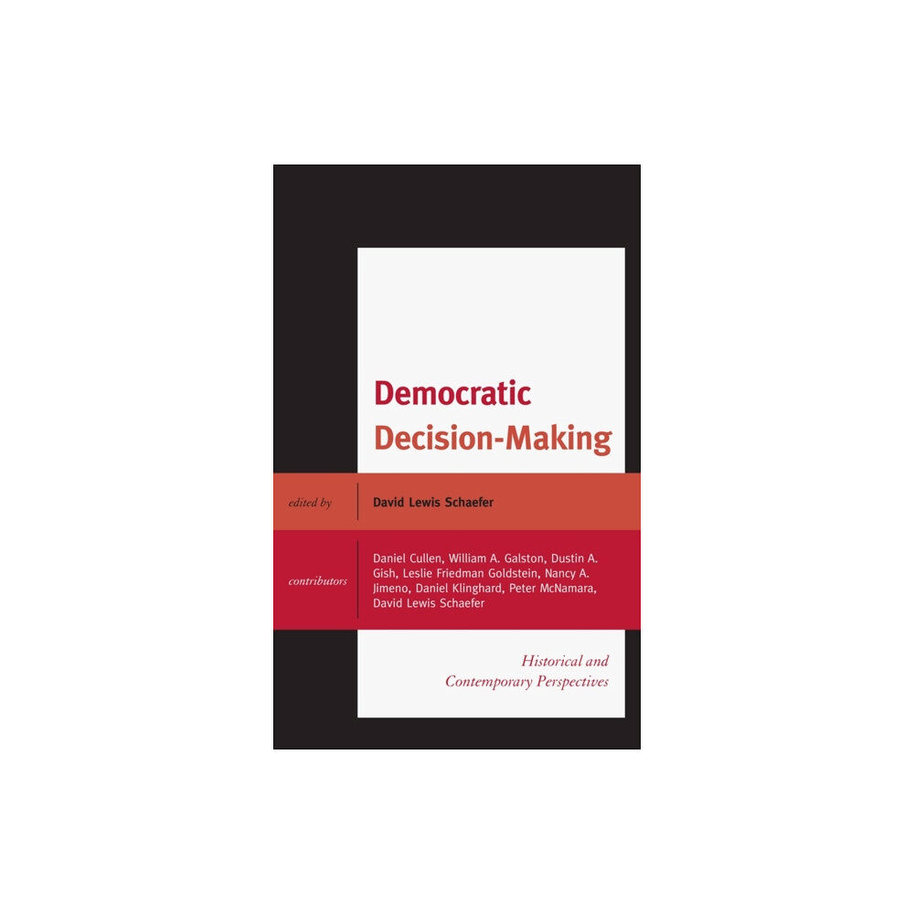 Lexington books Democratic Decision-Making (inbunden, eng)