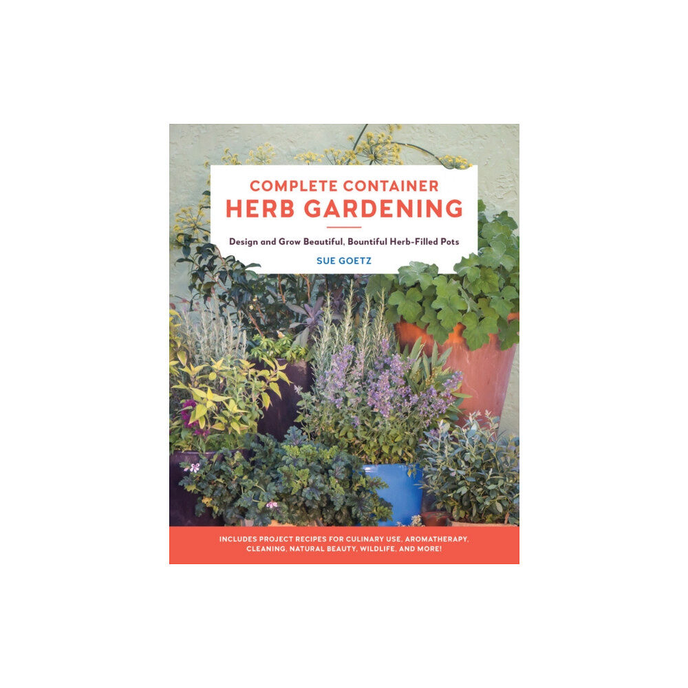 Quarto Publishing Group USA Inc Complete Container Herb Gardening (häftad, eng)