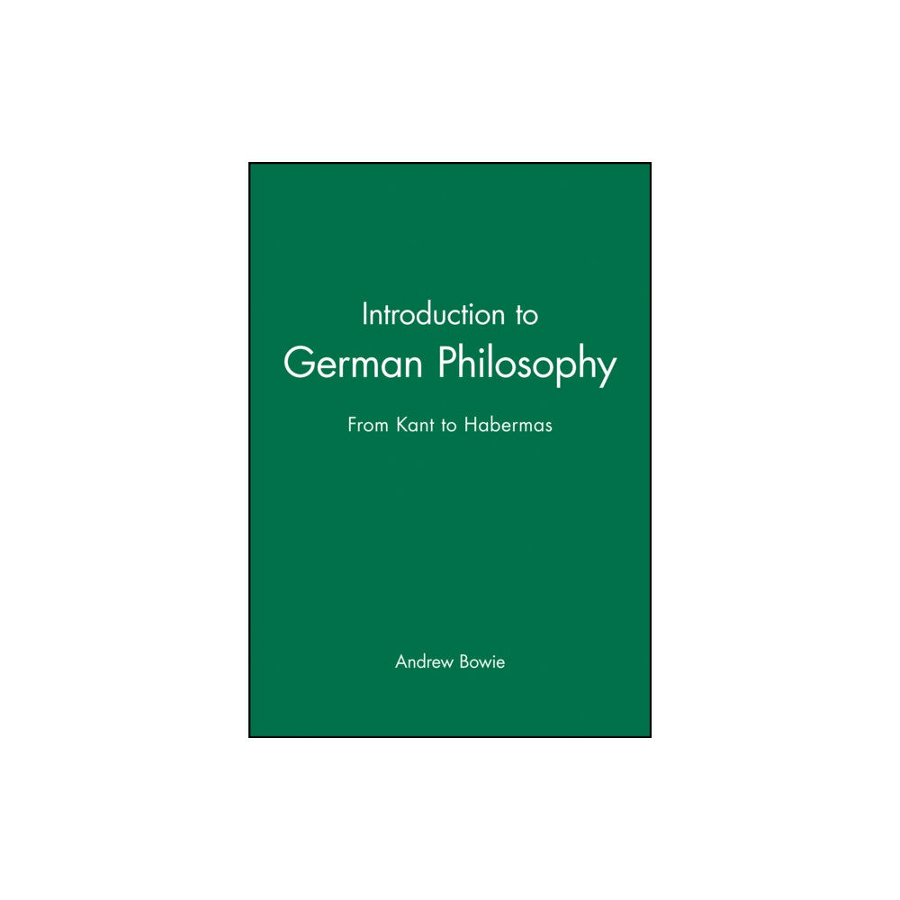 John Wiley And Sons Ltd Introduction to German Philosophy (häftad, eng)