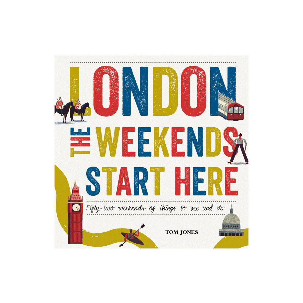 Ebury Publishing London, The Weekends Start Here (inbunden, eng)