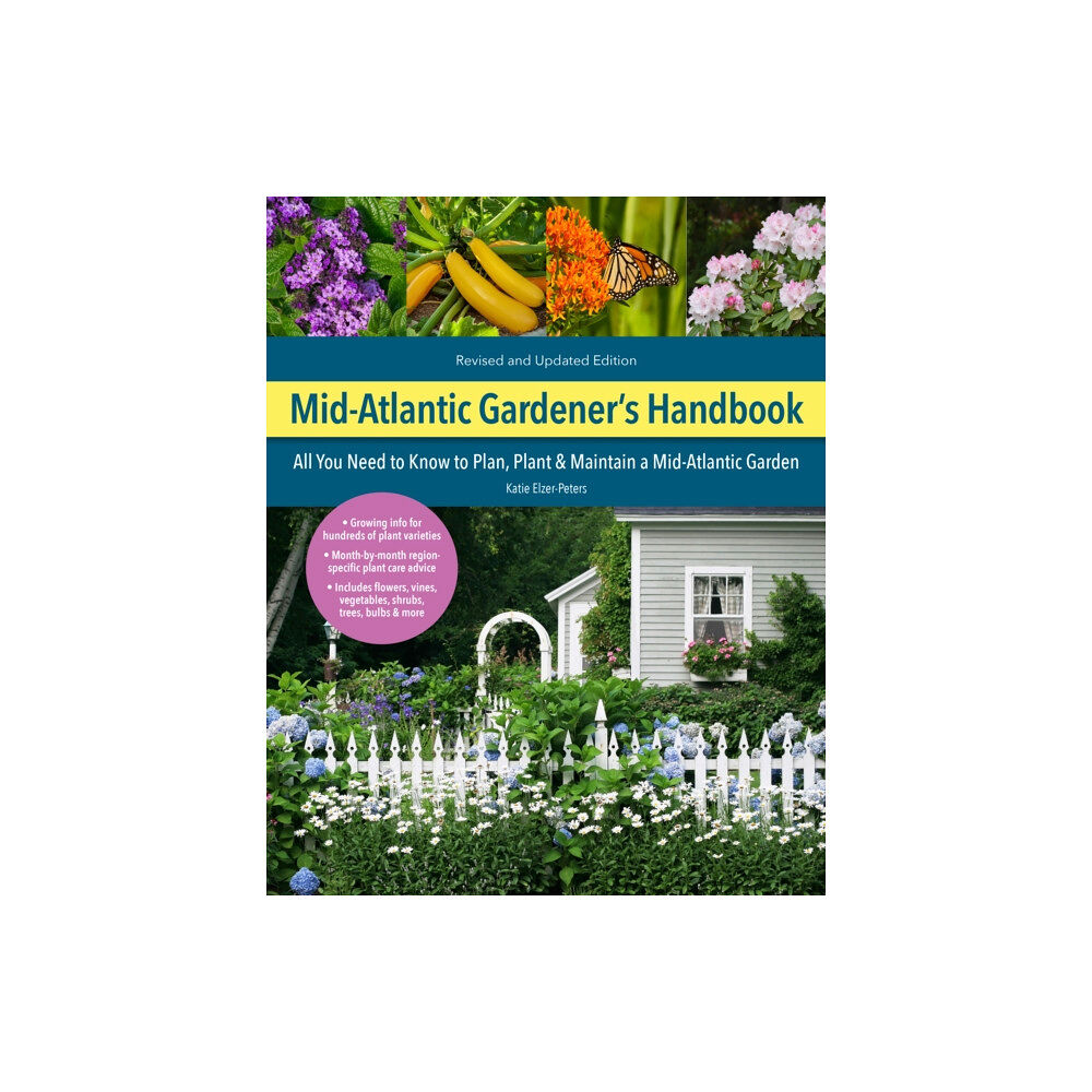 Quarto Publishing Group USA Inc Mid-Atlantic Gardener's Handbook, 2nd Edition (häftad, eng)