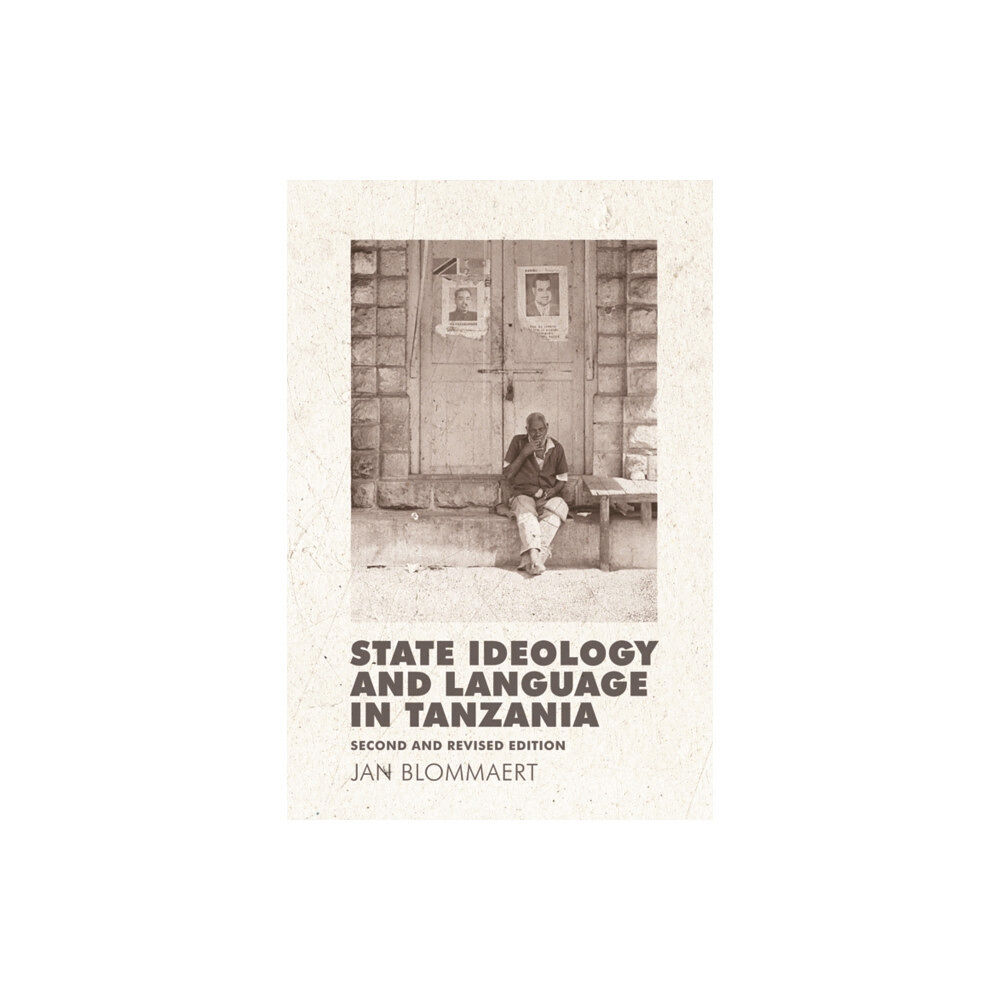 Edinburgh university press State Ideology and Language in Tanzania (inbunden, eng)