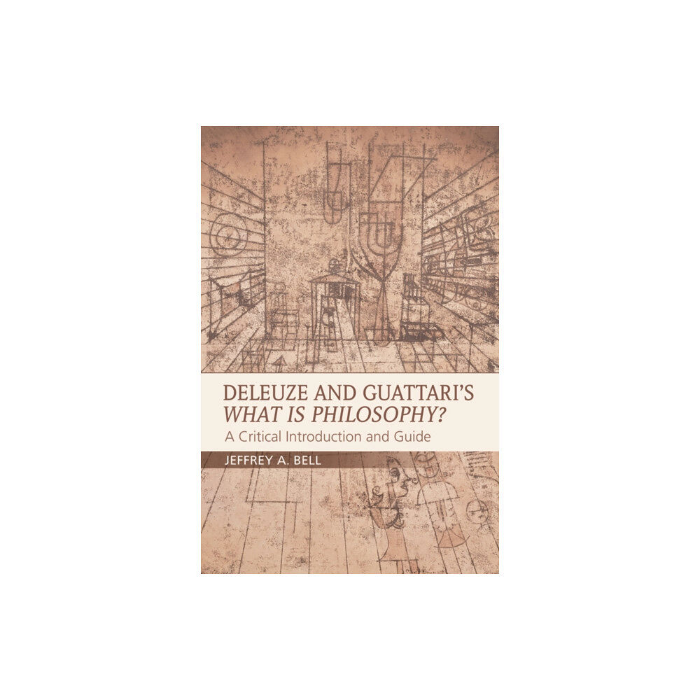 Edinburgh university press Deleuze and Guattari's What is Philosophy? (häftad, eng)