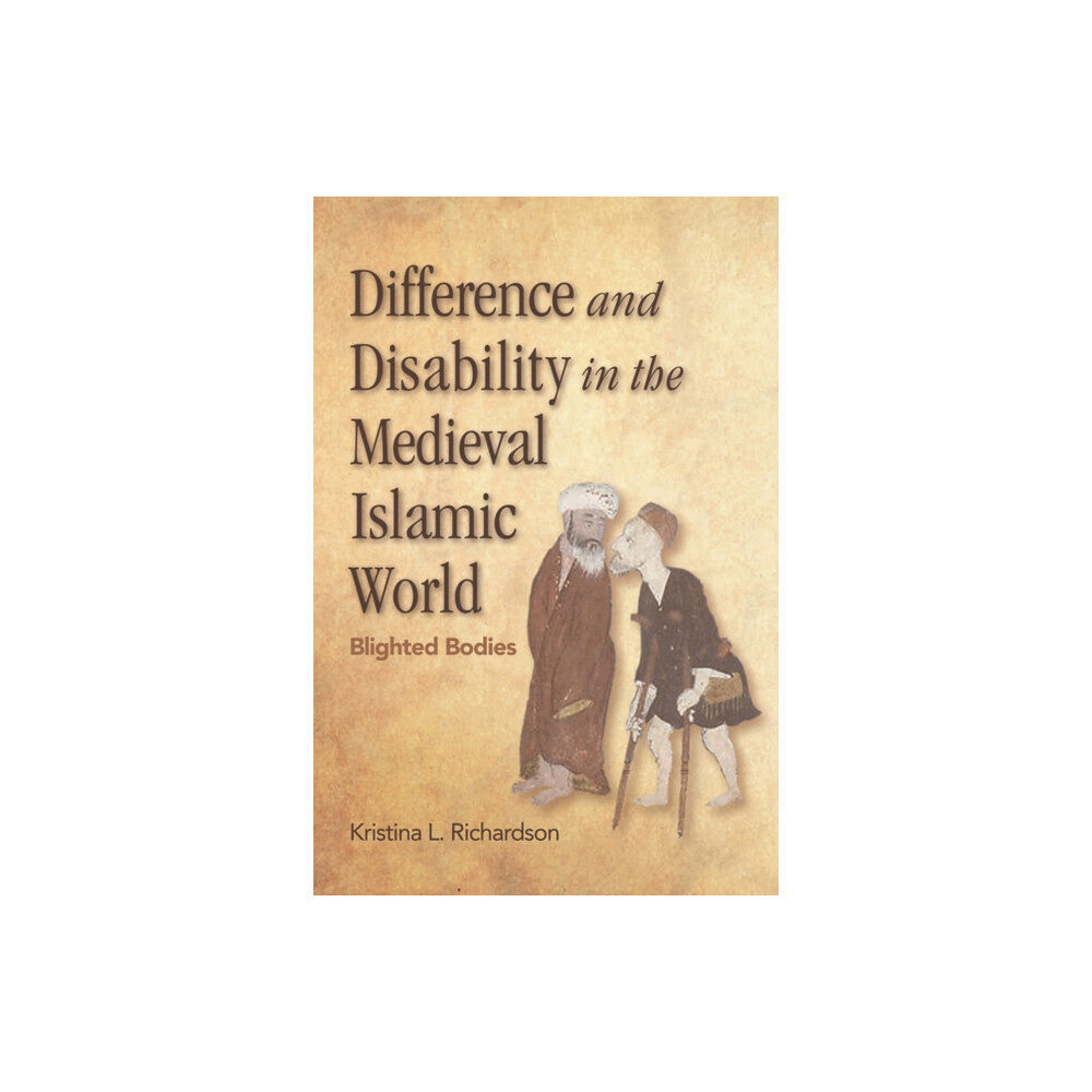 Edinburgh university press Difference and Disability in the Medieval Islamic World (häftad, eng)