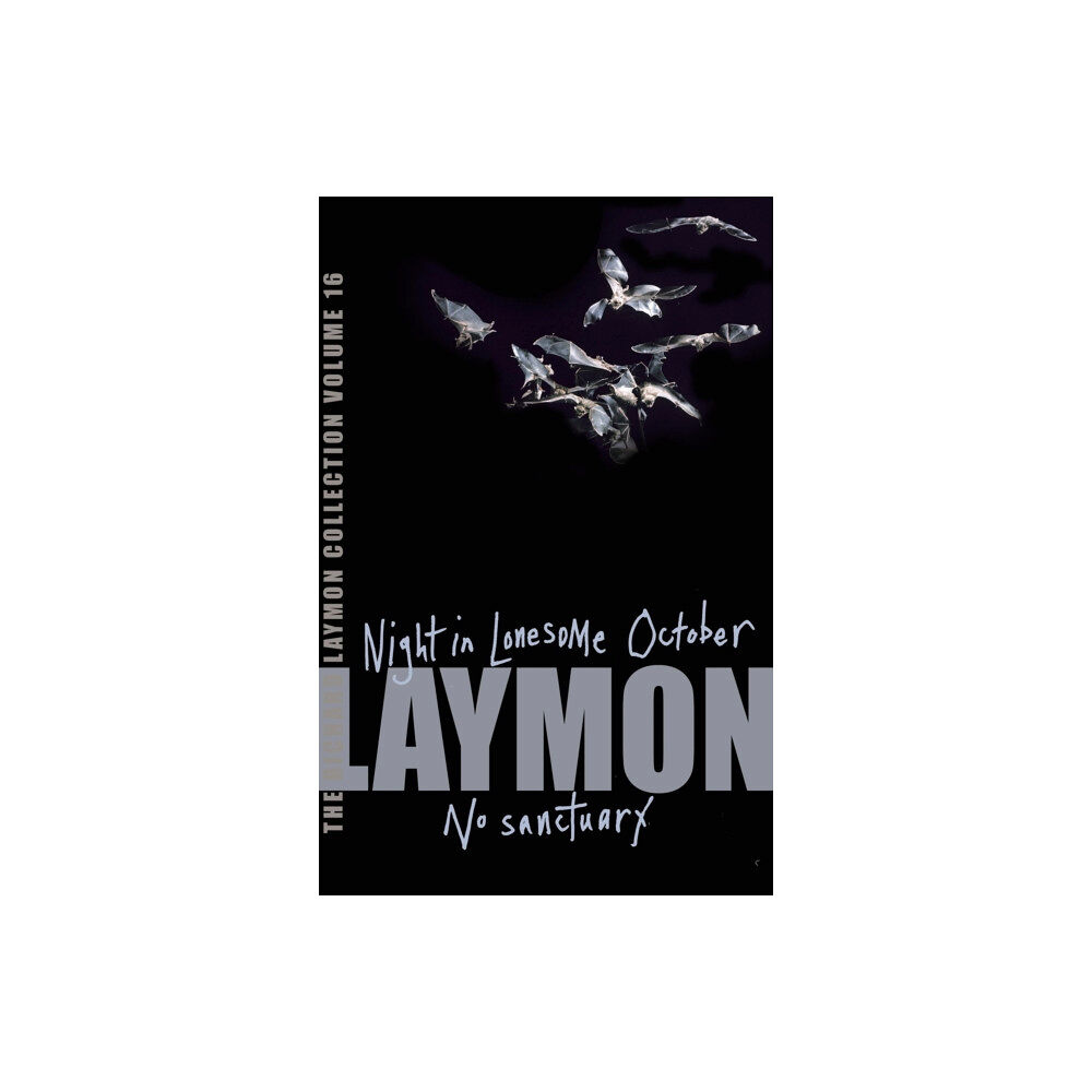 Headline Publishing Group The Richard Laymon Collection Volume 16: Night in the Lonesome October & No Sanctuary (häftad, eng)