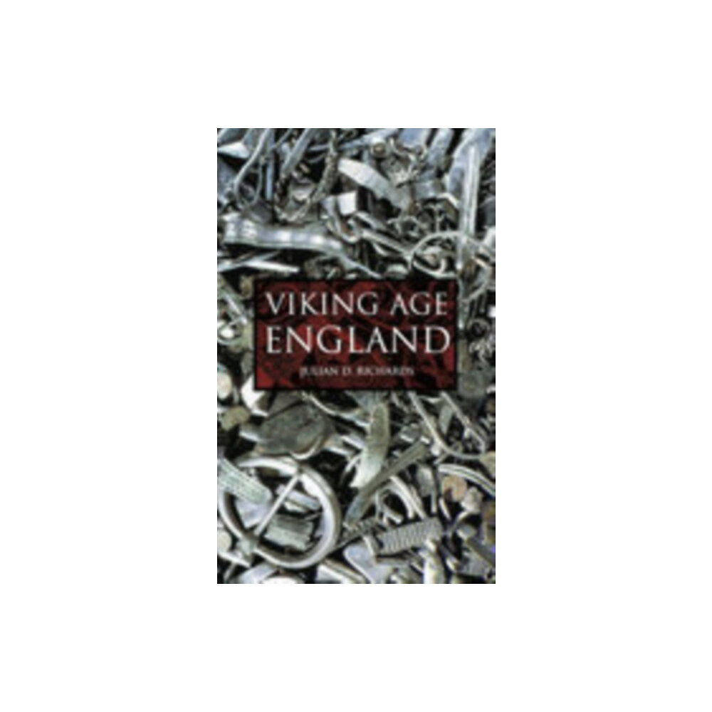The History Press Ltd Viking Age England (häftad, eng)