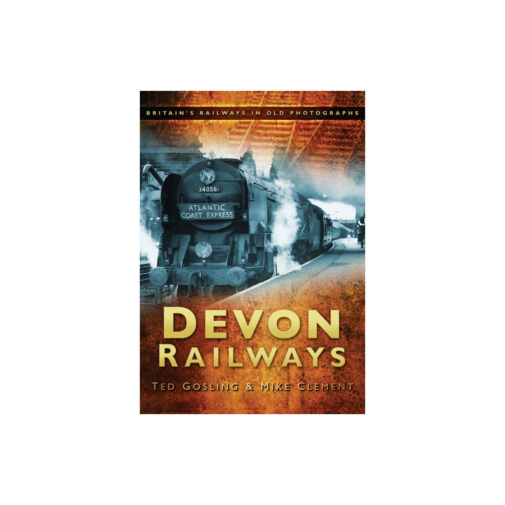 The History Press Ltd Devon Railways (häftad, eng)