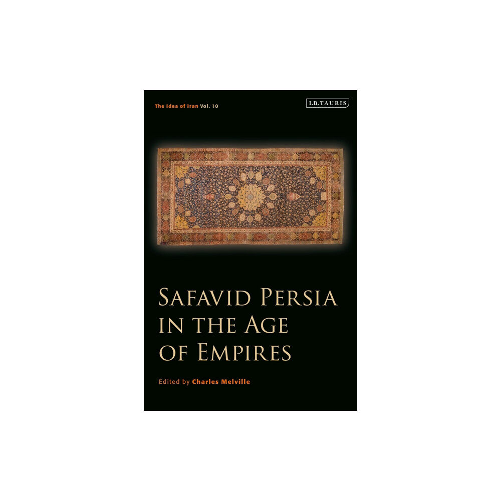 Bloomsbury Publishing PLC Safavid Persia in the Age of Empires (häftad, eng)