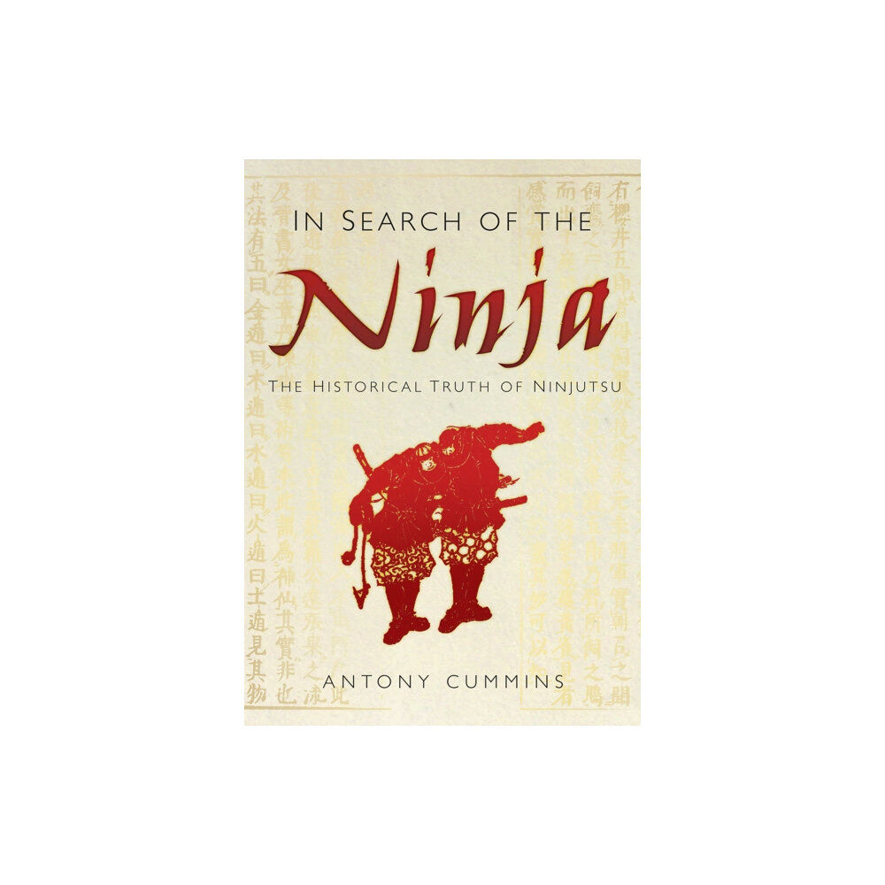 The History Press Ltd In Search of the Ninja (häftad, eng)