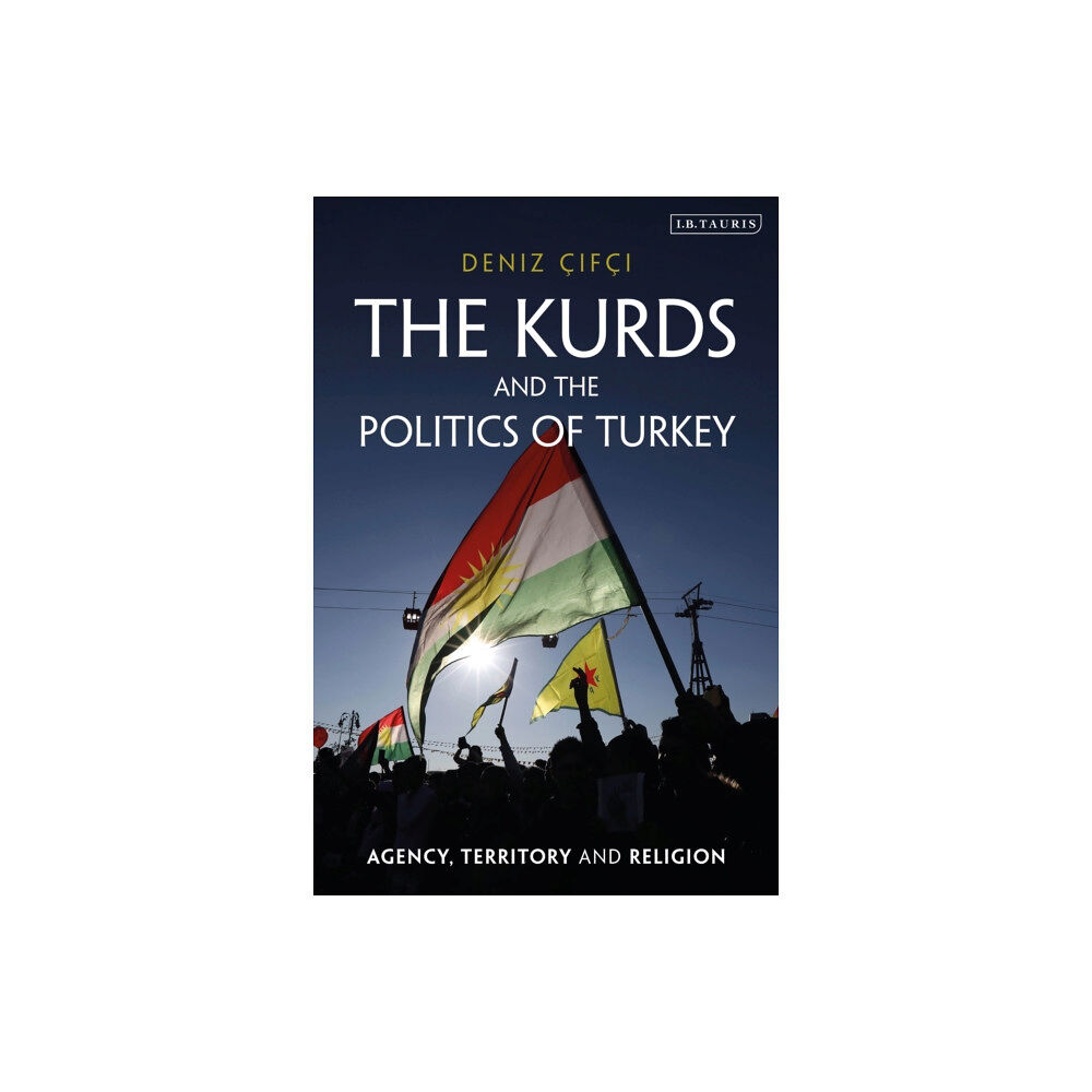 Bloomsbury Publishing PLC The Kurds and the Politics of Turkey (häftad, eng)