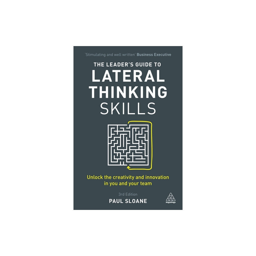 Kogan Page Ltd The Leader's Guide to Lateral Thinking Skills (häftad, eng)