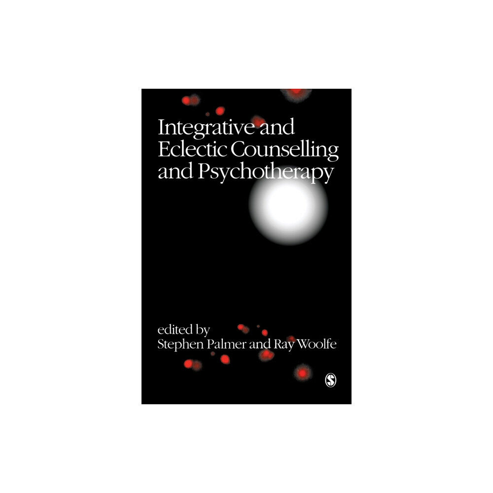 Sage publications inc Integrative and Eclectic Counselling and Psychotherapy (häftad, eng)