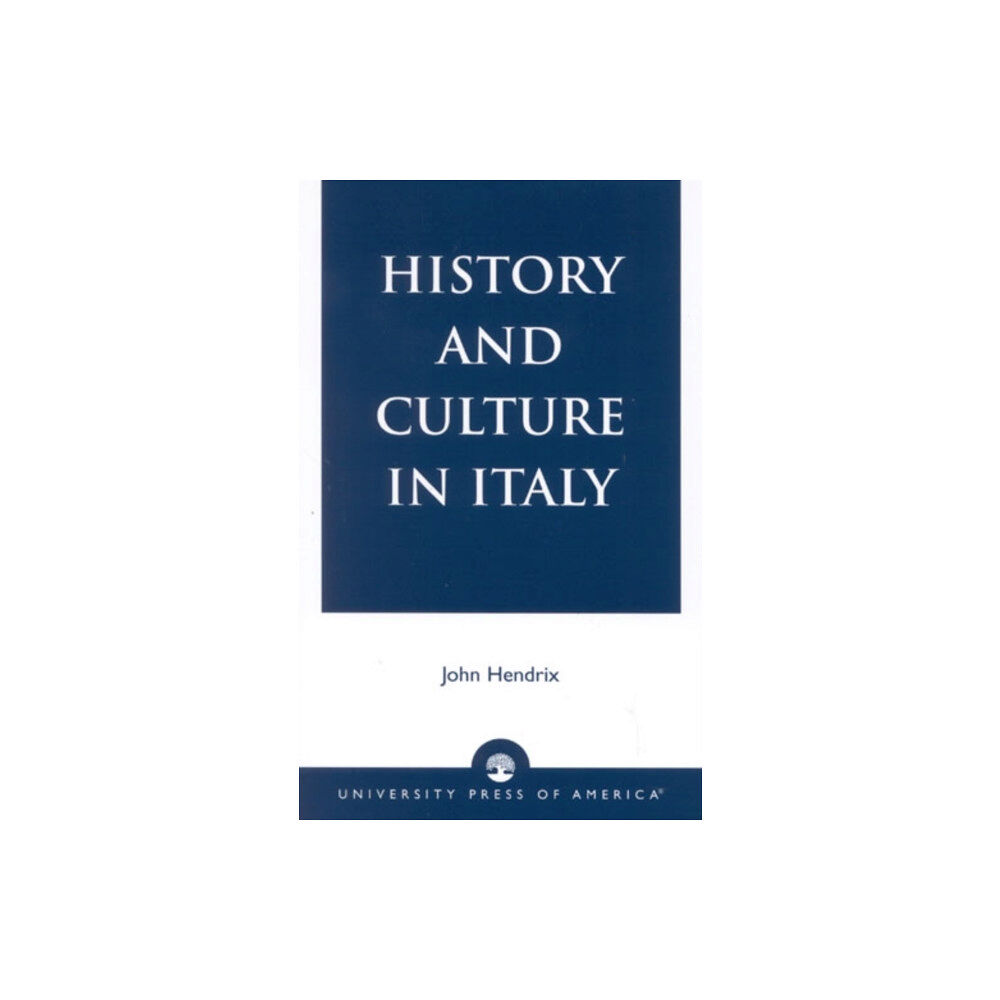 University press of america History and Culture in Italy (häftad, eng)