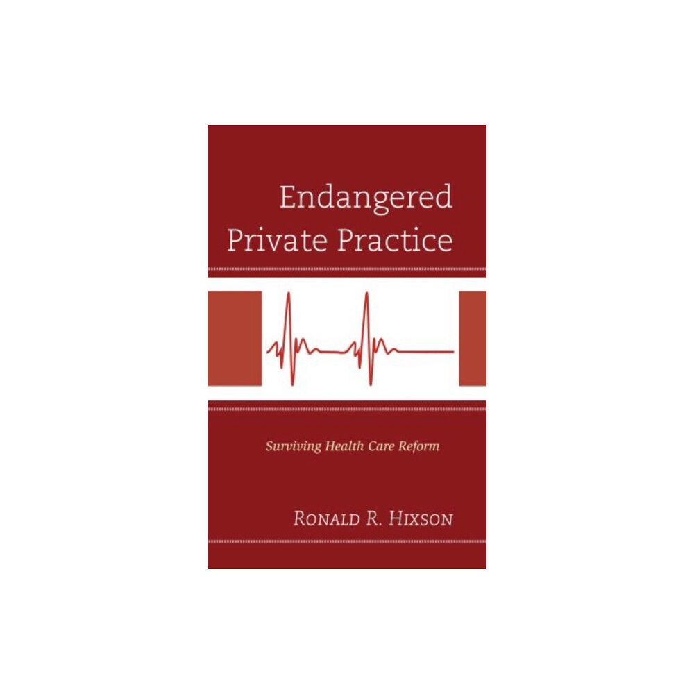 Jason aronson inc. publishers Endangered Private Practice (inbunden, eng)