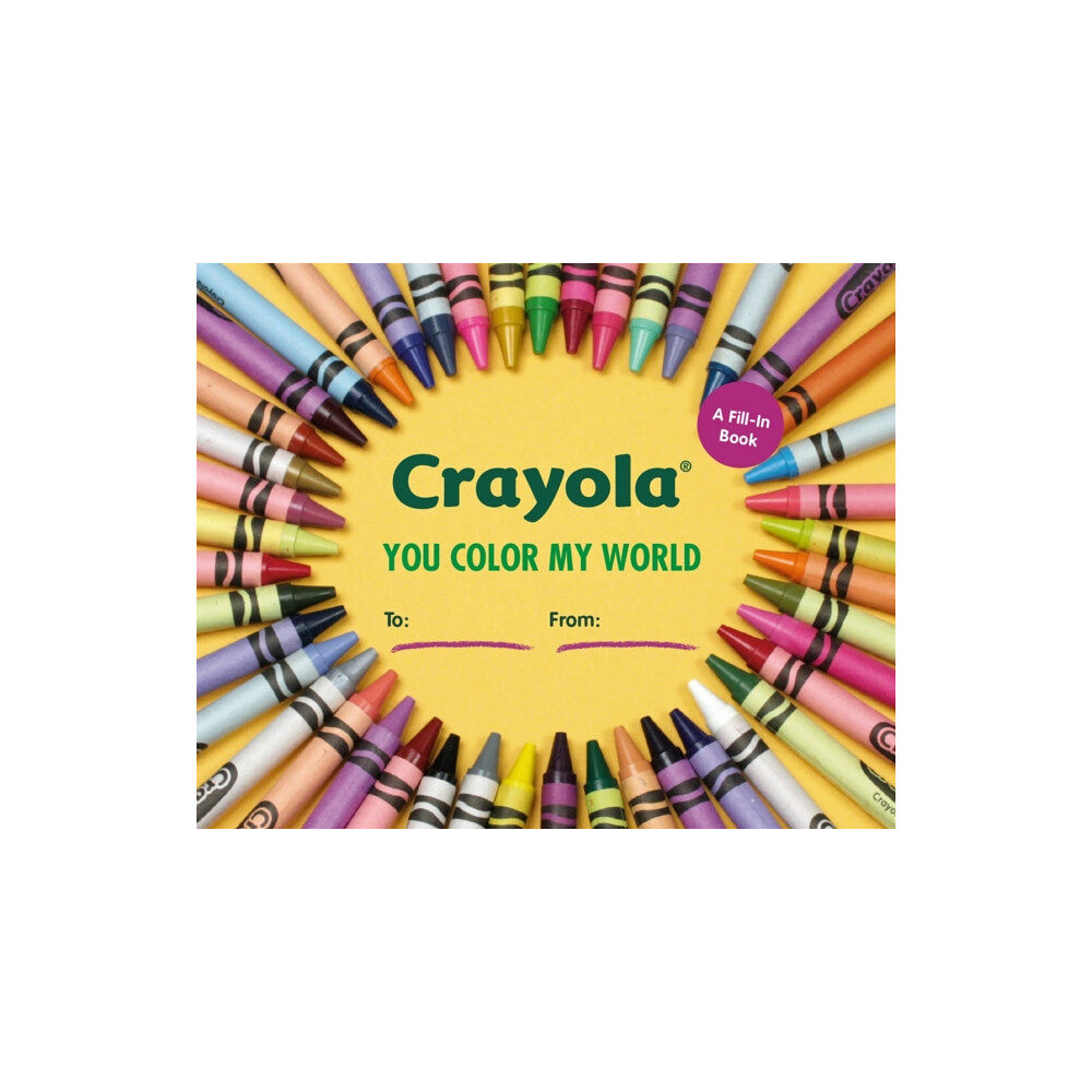 Running Press,U.S. Crayola: You Color My World (inbunden, eng)