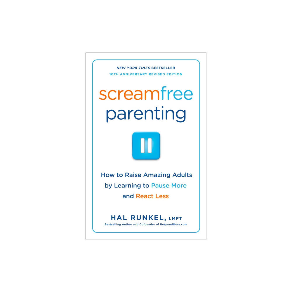 Broadway Books (A Division of Bantam Doubleday Del Screamfree Parenting, 10th Anniversary Revised Edition (häftad, eng)